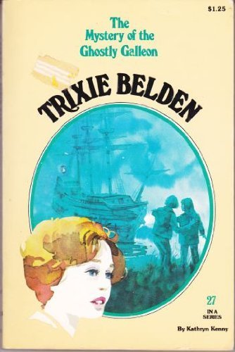 Trixie Belden and the Mystery of the Ghostly Galleon Books