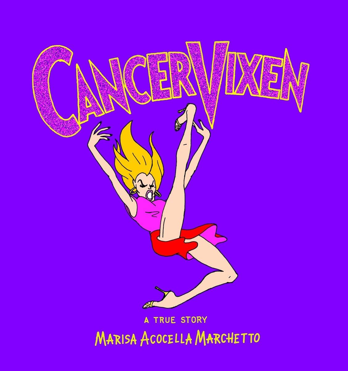 Cancer Vixen: A True Story Science