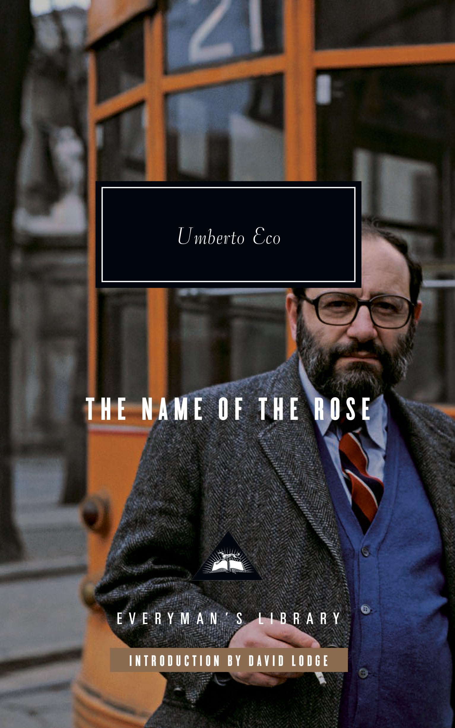 The Name of the Rose: Introduction by David Lodge (Everyman's Library Contemporary Classics Series) Classics