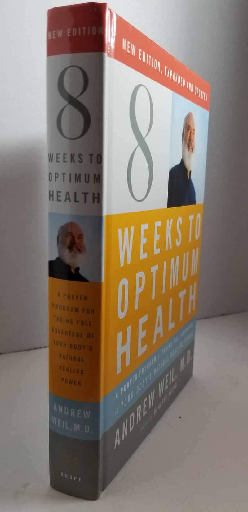 Eight Weeks to Optimum Health: A Proven Program for Taking Full Advantage of Your Body's Natural Healing Power Health, Nutrition & Fitness