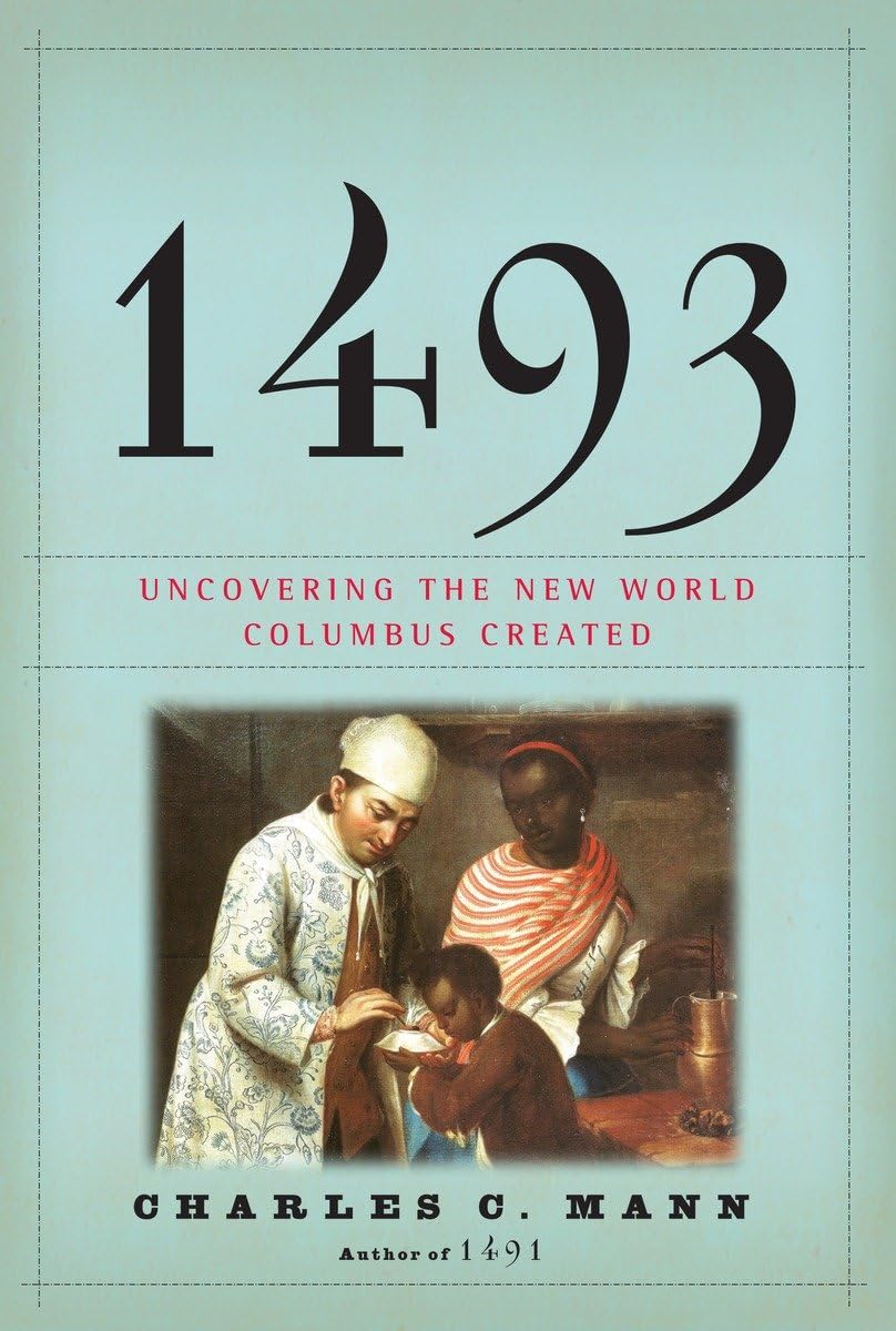 1493: Uncovering the New World Columbus Created Business, Finance & Career