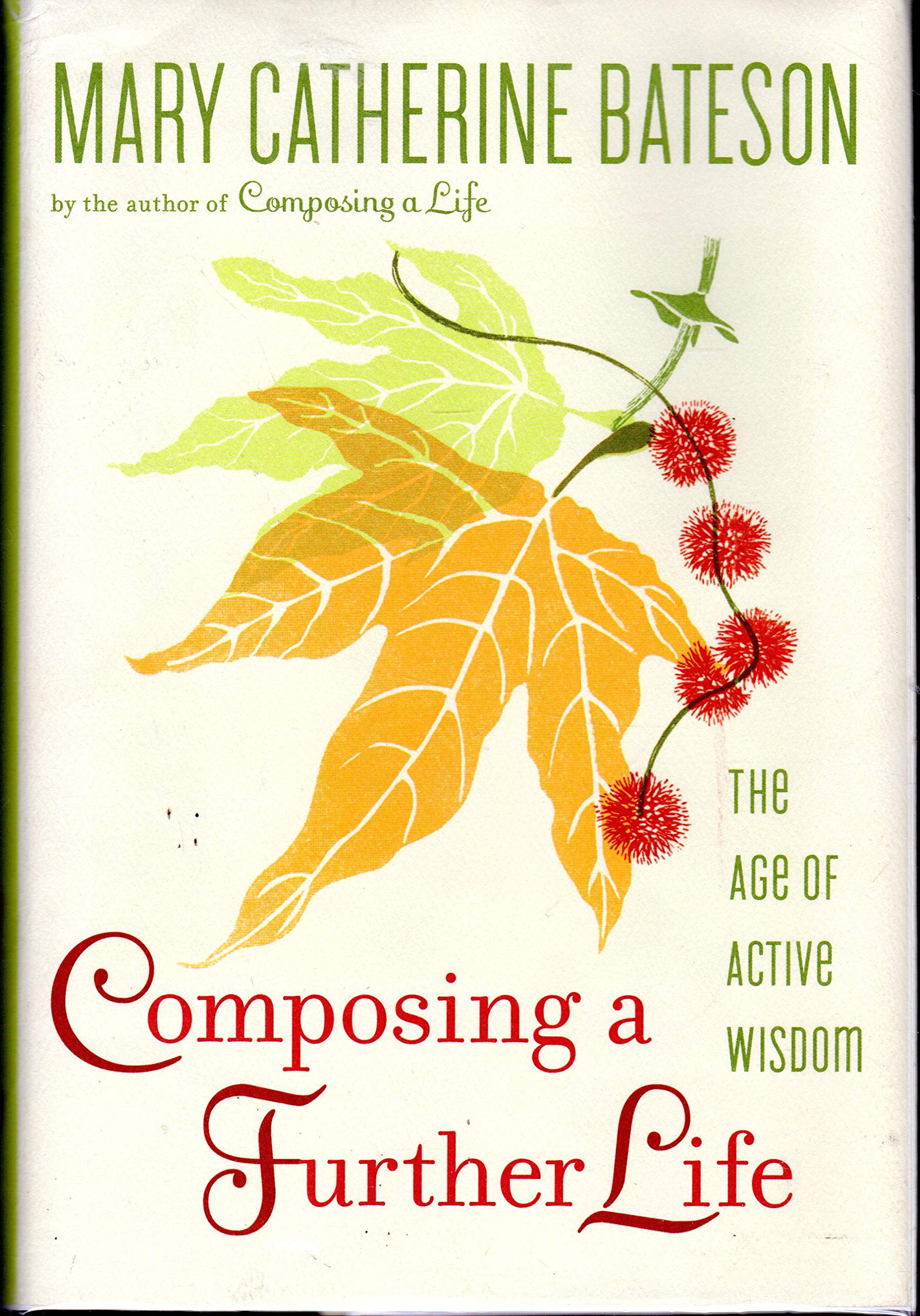 Composing a Further Life: The Age of Active Wisdom Social Sciences