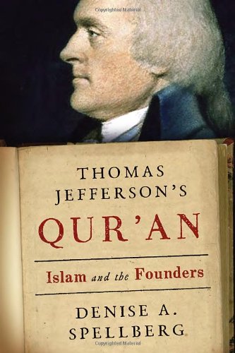 Thomas Jefferson's Quran: Islam and the Founders book