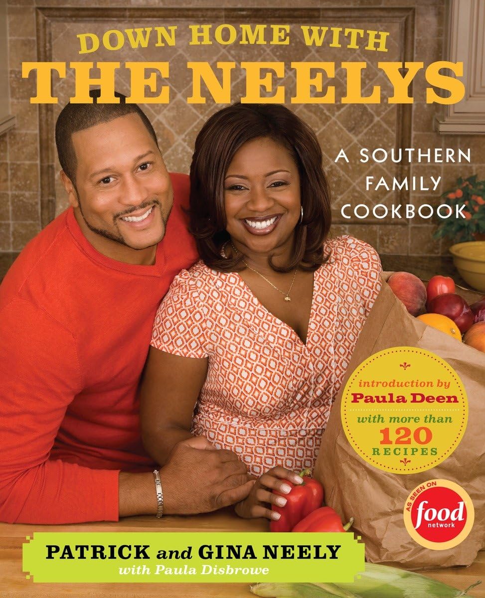 Down Home with the Neelys: A Southern Family Cookbook Leisure, Home & Garden