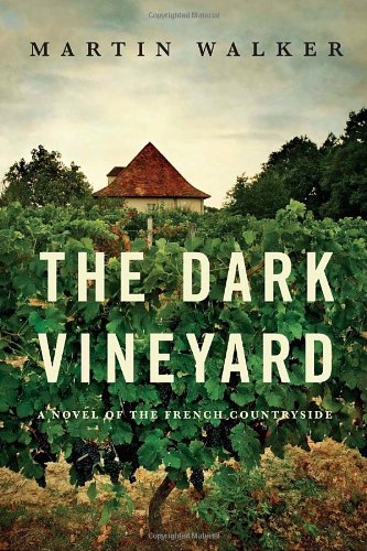 The Dark Vineyard: A Mystery of the French Countryside Contemporary literature