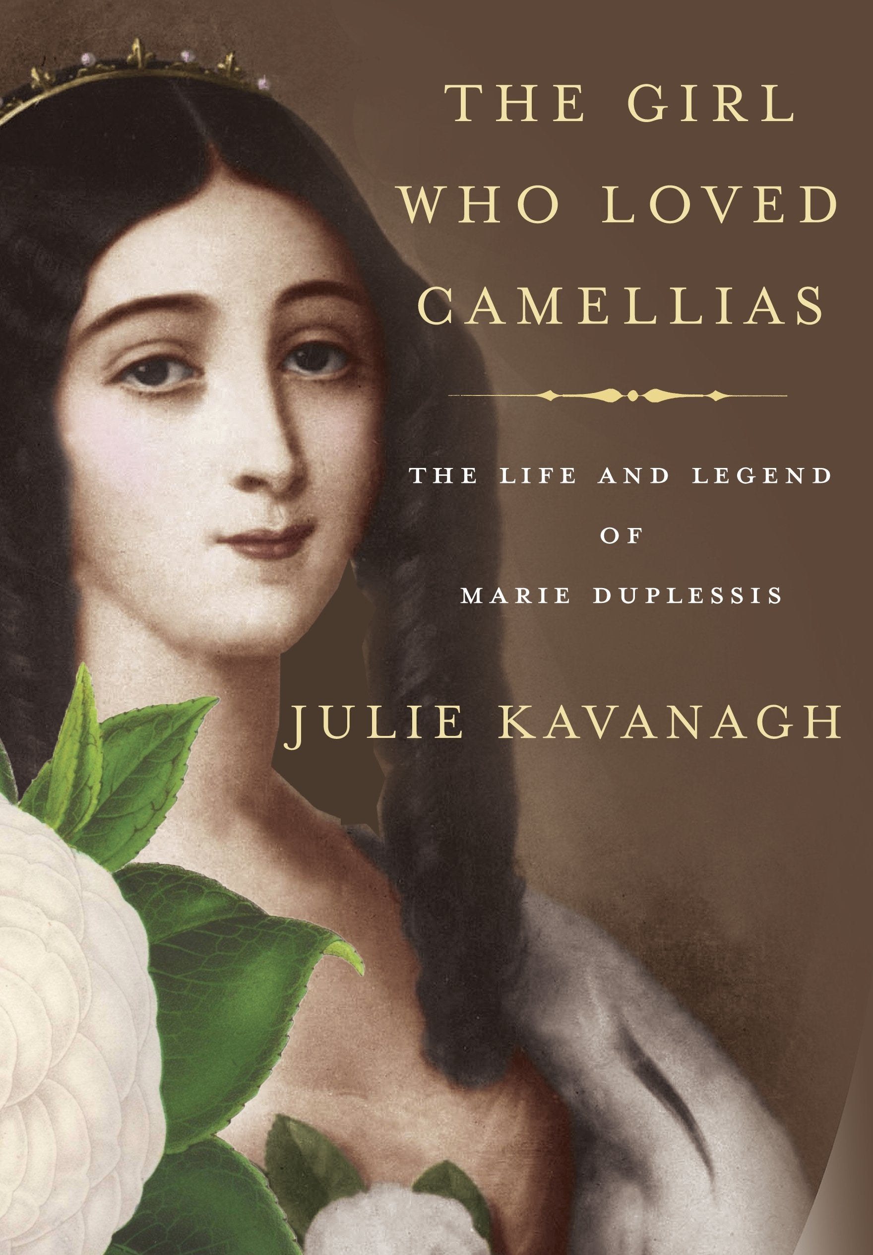 The Girl Who Loved Camellias: The Life and Legend of Marie Duplessis Contemporary literature Books