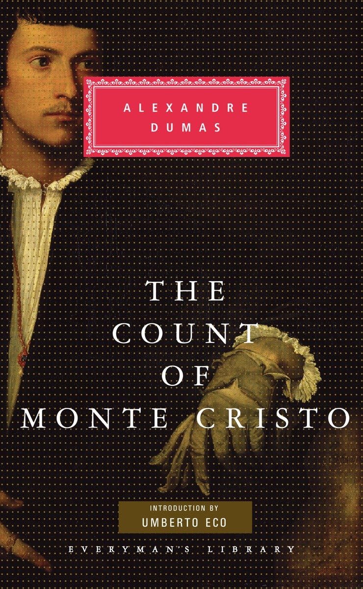 The Count of Monte Cristo: Introduction by Umberto Eco (Everyman's Library Classics Series) Classics