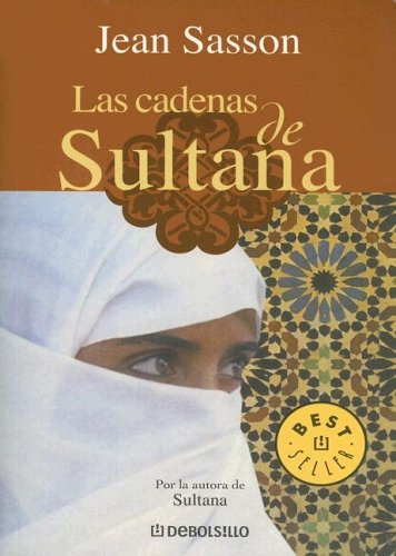 Las cadenas de Sultana / Princess Sultana's Circle book