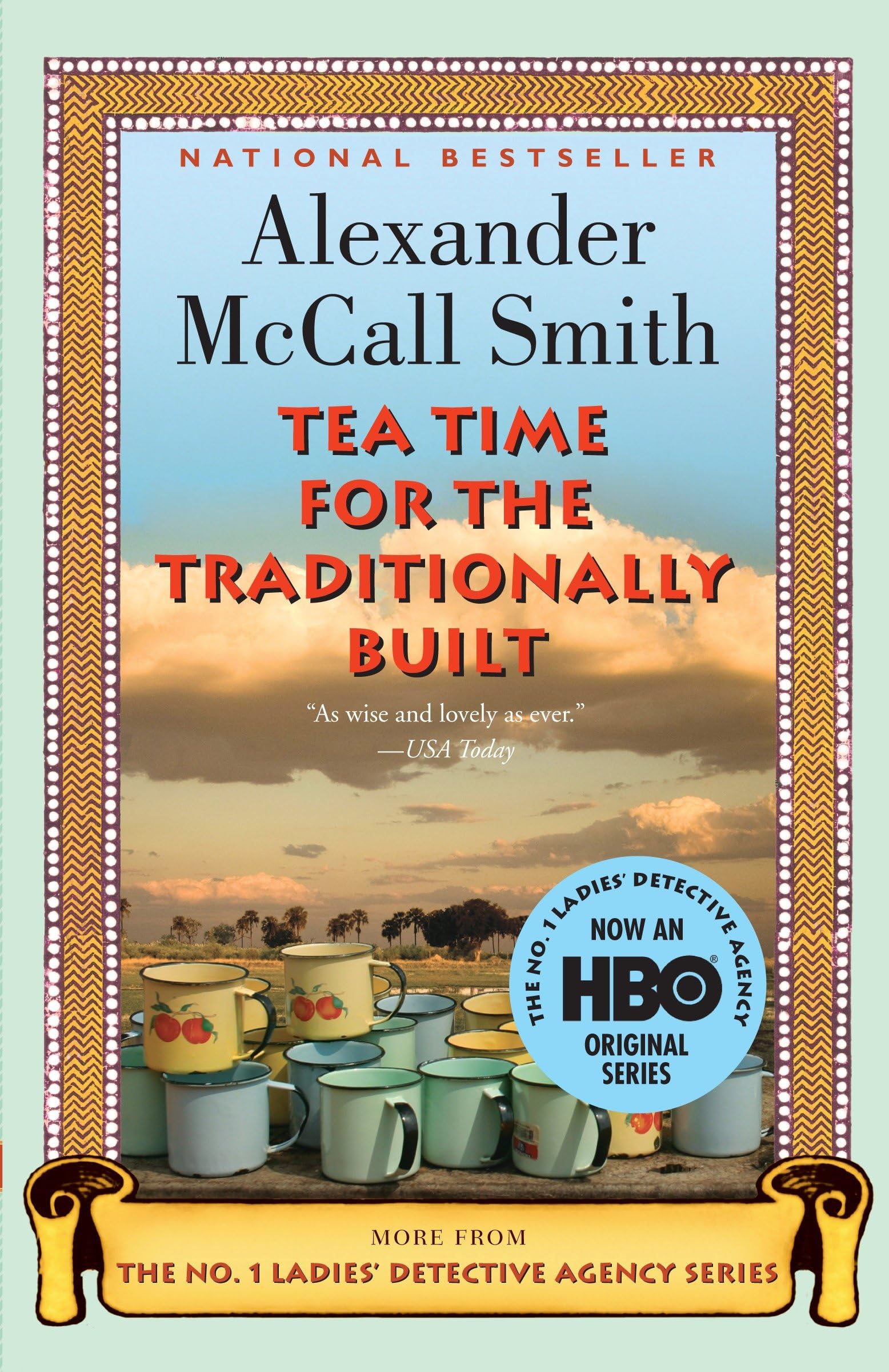 Tea Time for the Traditionally Built (No. 1 Ladies' Detective Agency Series, Band 10) Humour & Satire