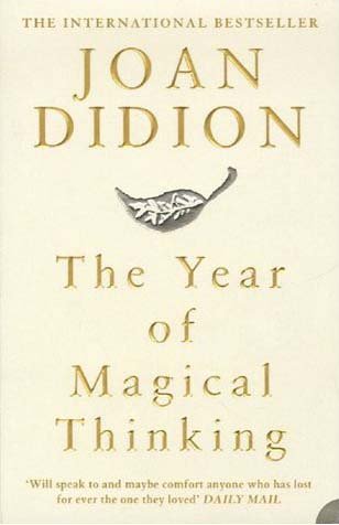 The Year of Magical Thinking: Winner of the National Book Award 2005 Personalities