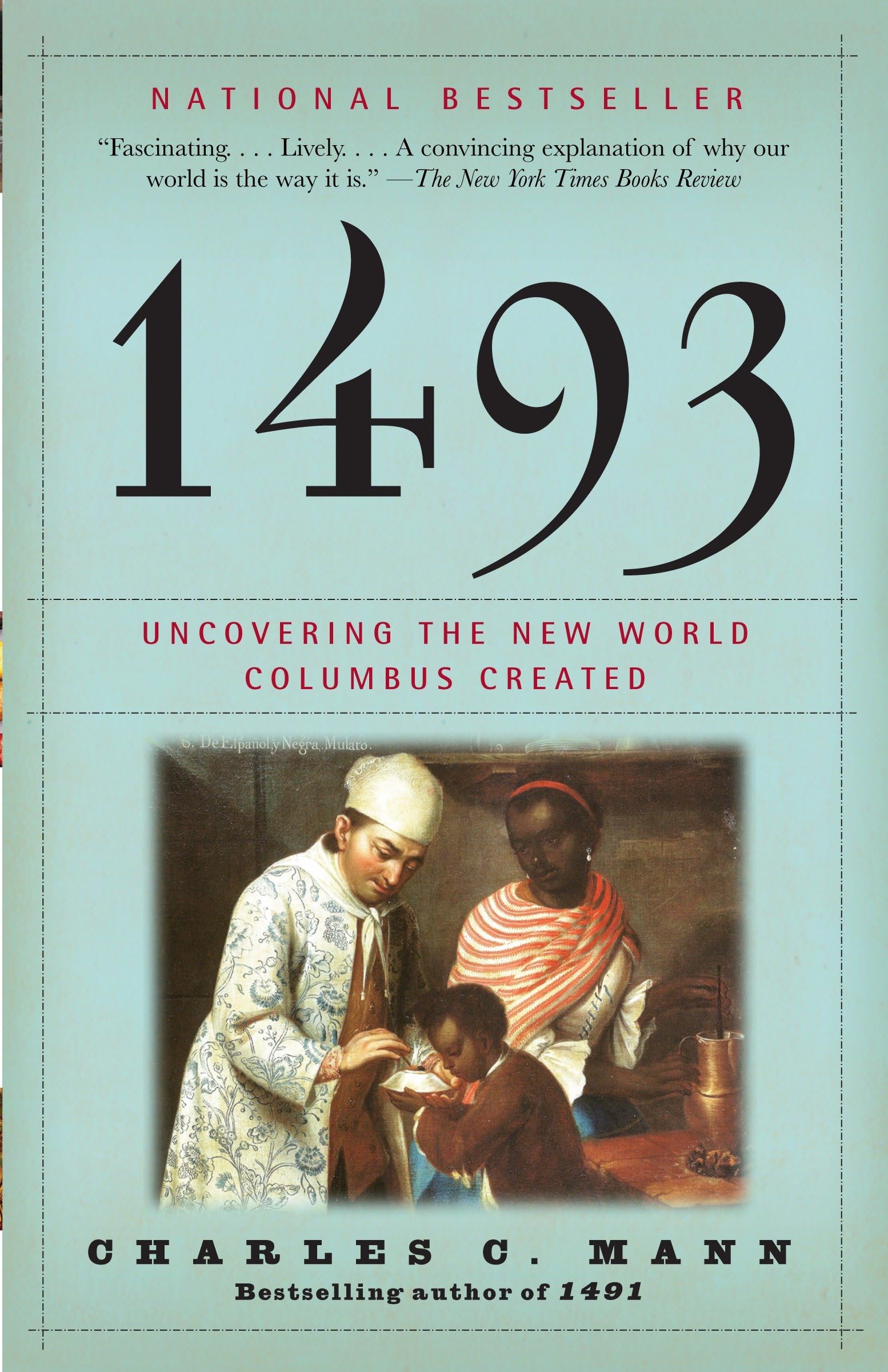 1493: Uncovering the New World Columbus Created Social Sciences