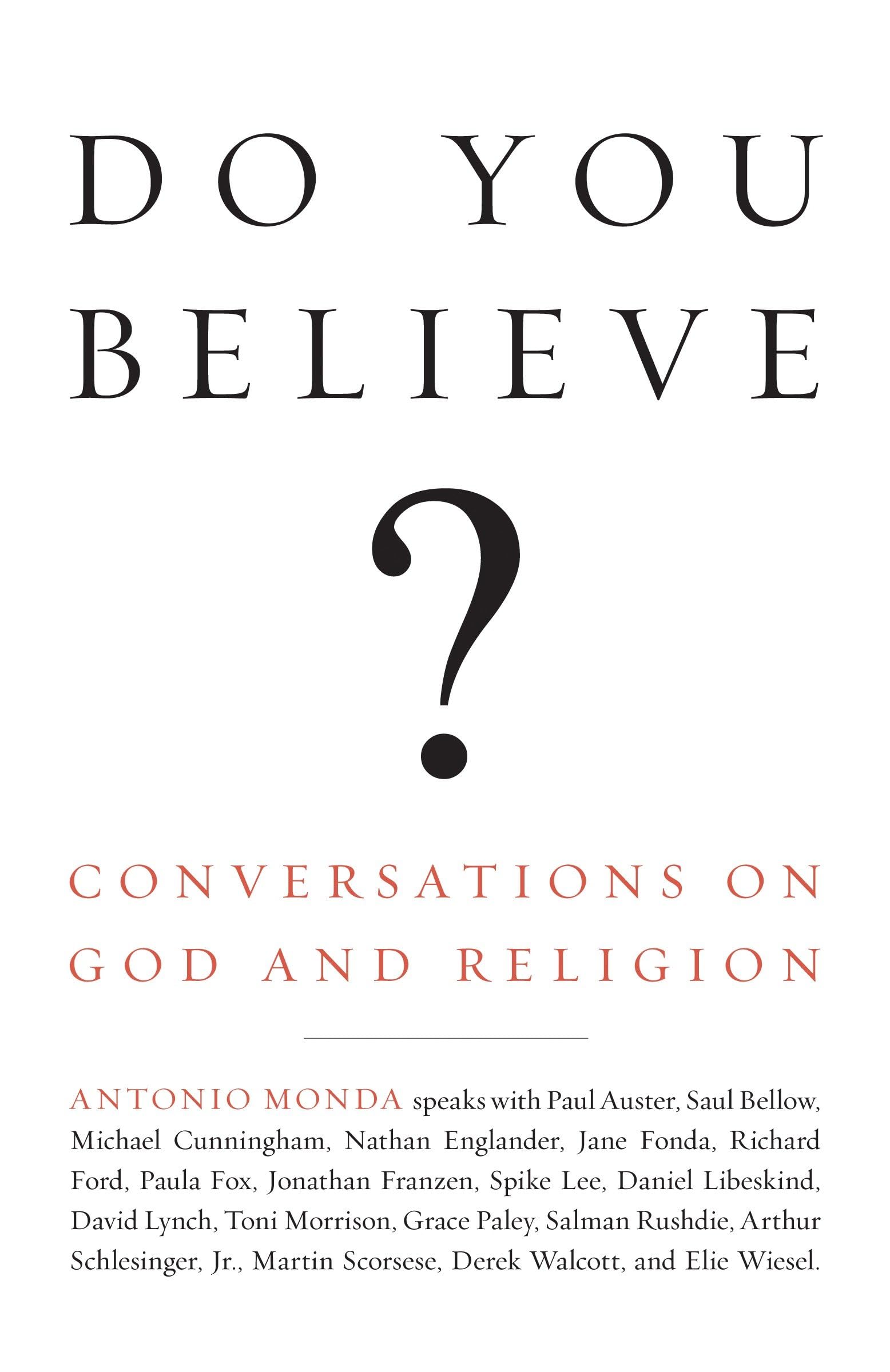Do You Believe?: Conversations on God and Religion book