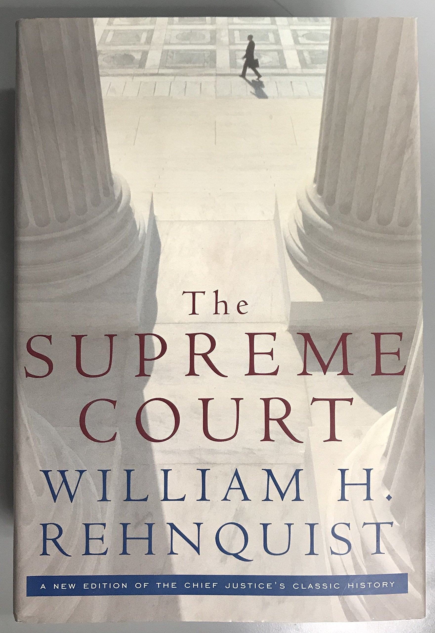 The Supreme Court: A New Edition of the Chief Just Books