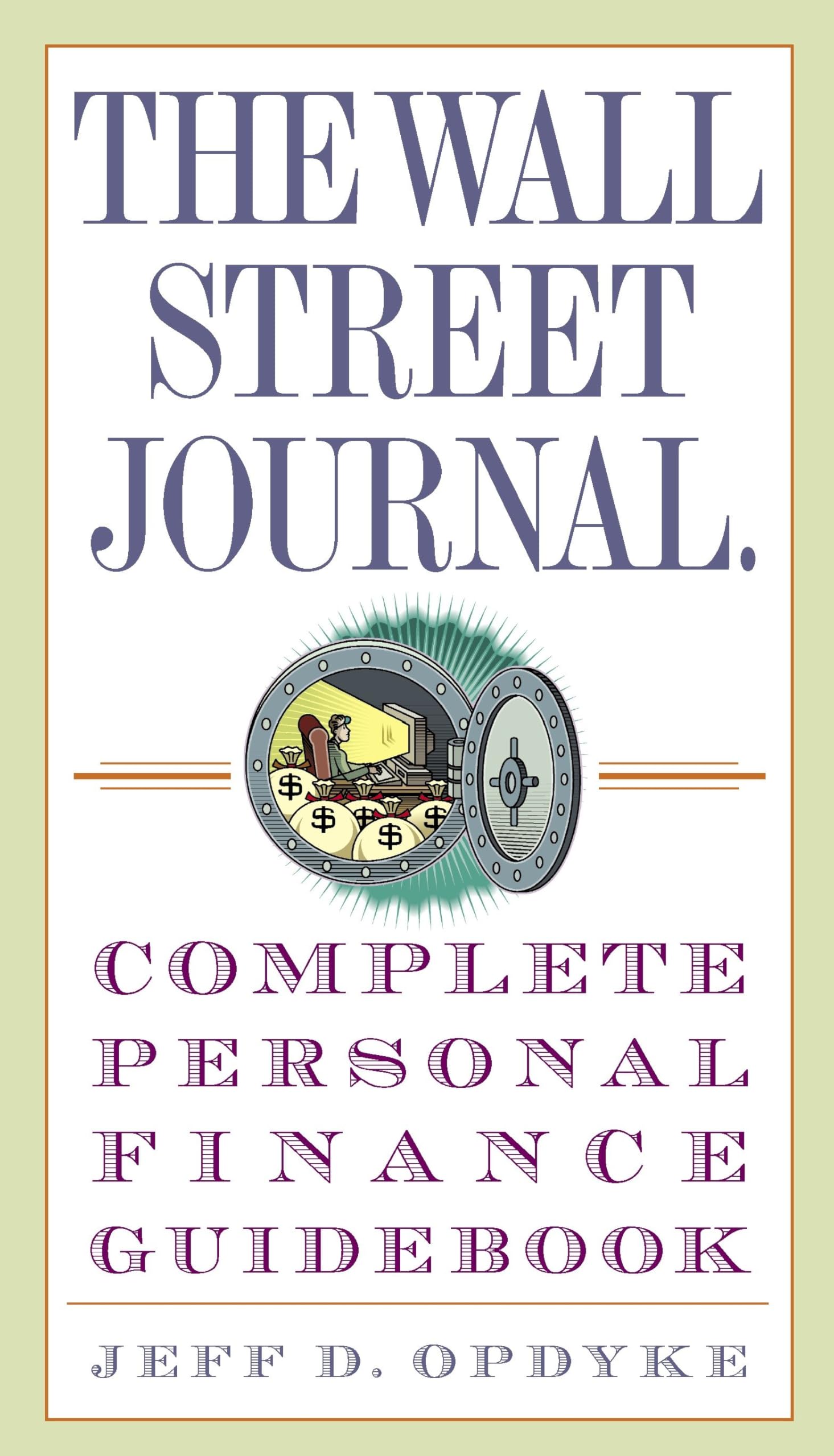 The Wall Street Journal. Complete Personal Finance Guidebook Business, Finance & Career