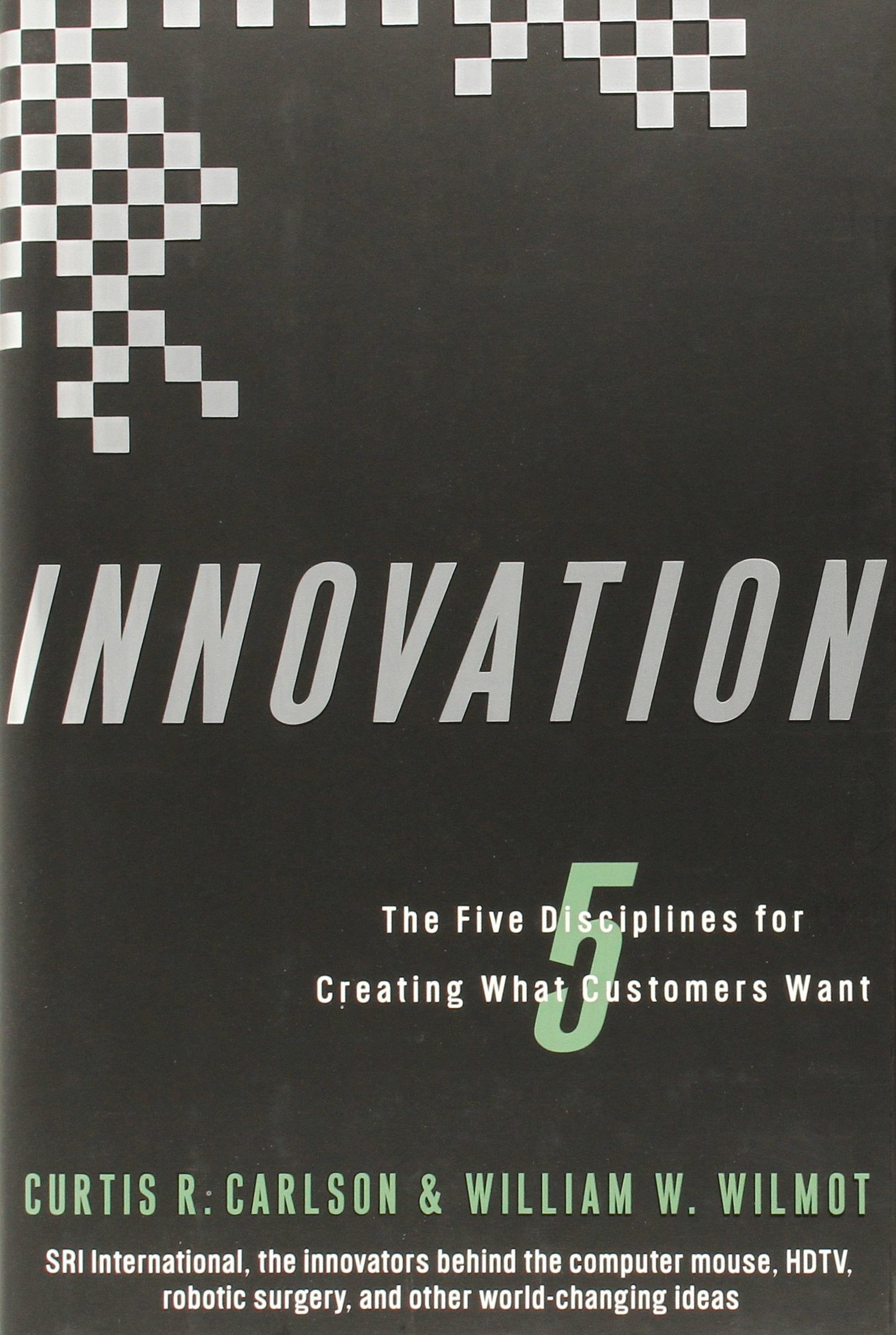 Innovation: The Five Disciplines for Creating What Customers Want Contemporary literature