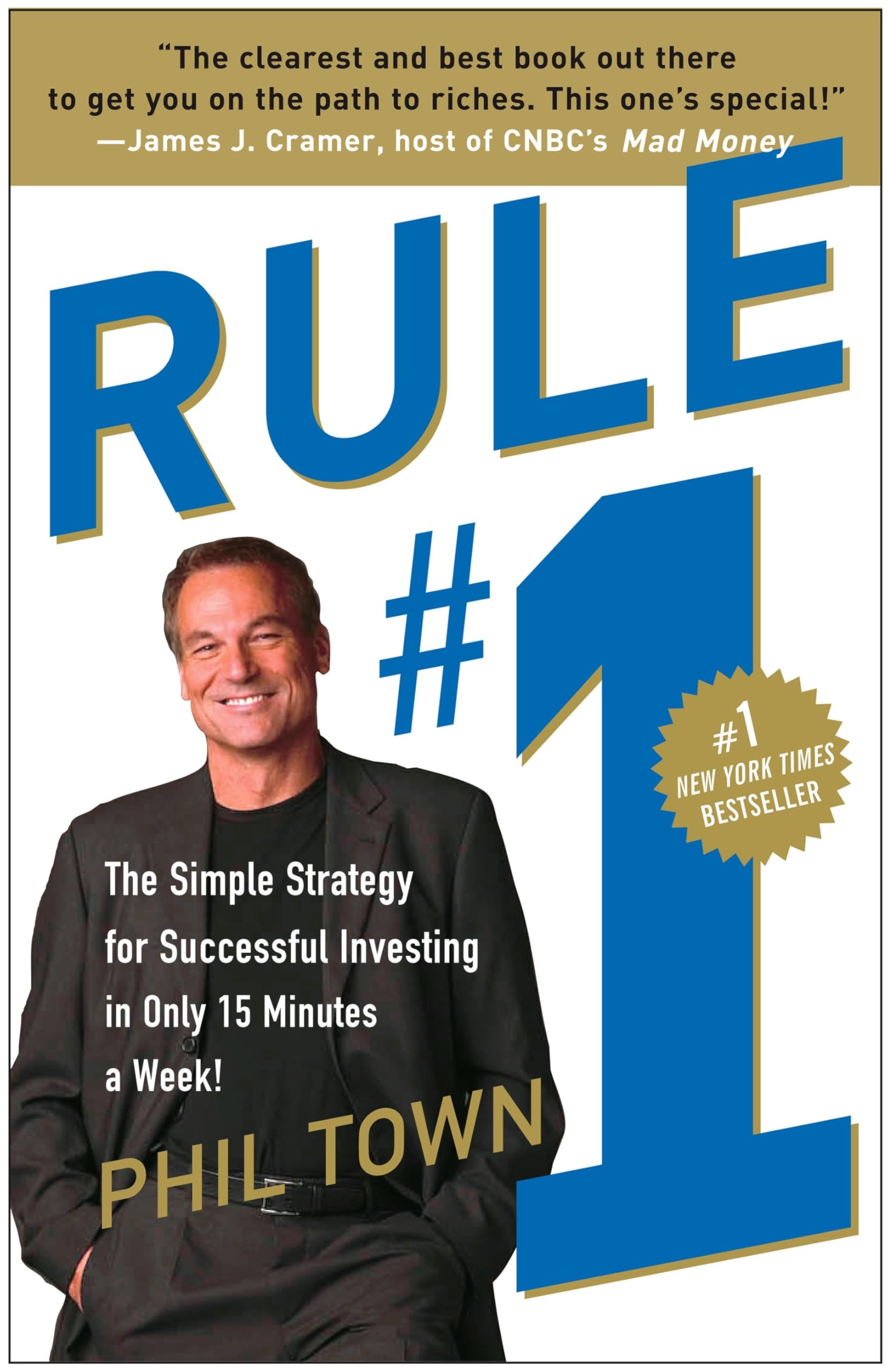 Rule #1: The Simple Strategy for Successful Investing in Only 15 Minutes a Week! Business, Finance & Career