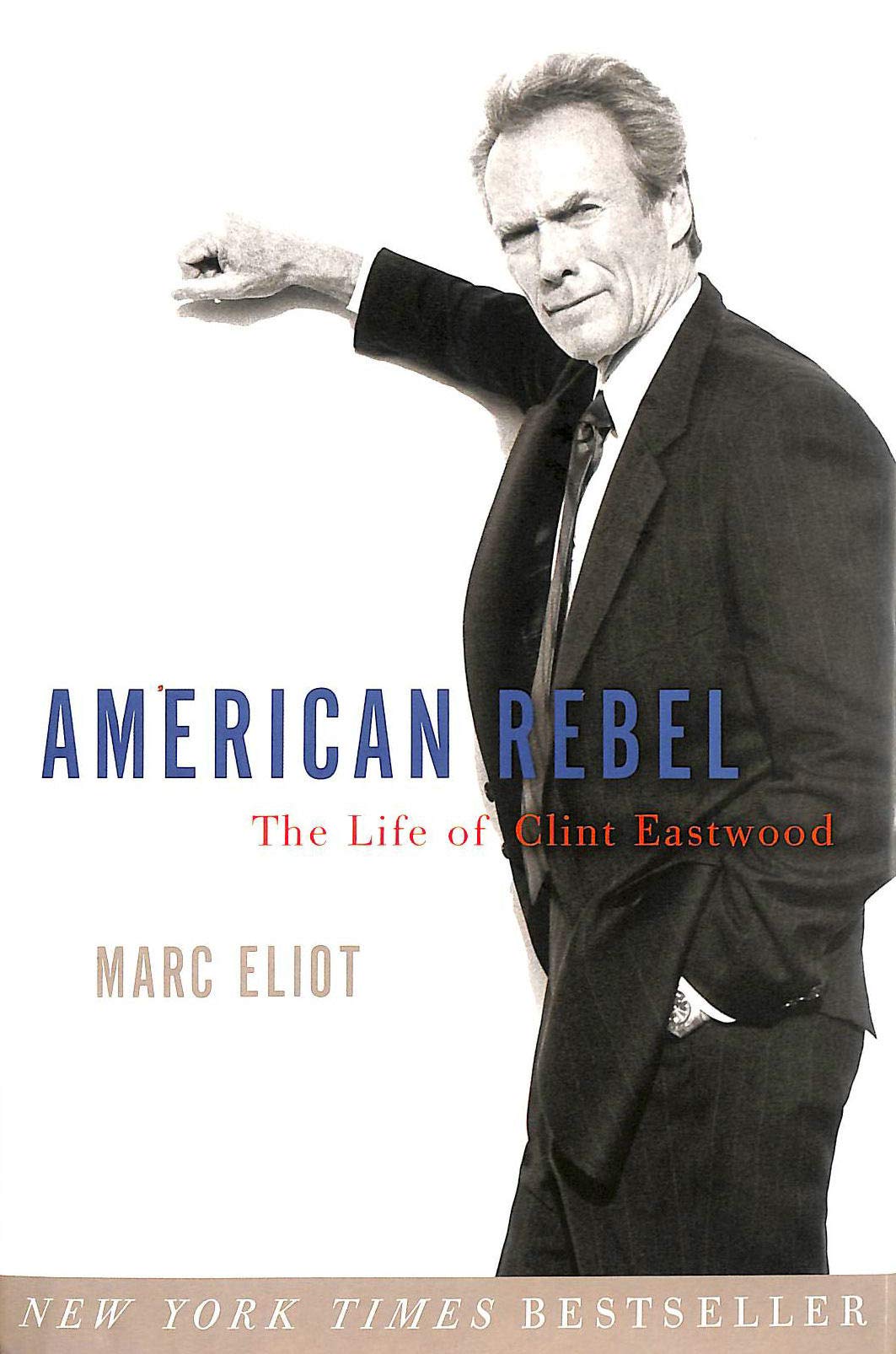 American Rebel: The Life of Clint Eastwood Art & Literature