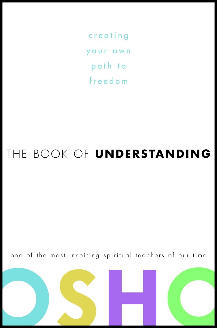The Book of Understanding: Creating Your Own Path to Freedom Business, Finance & Career