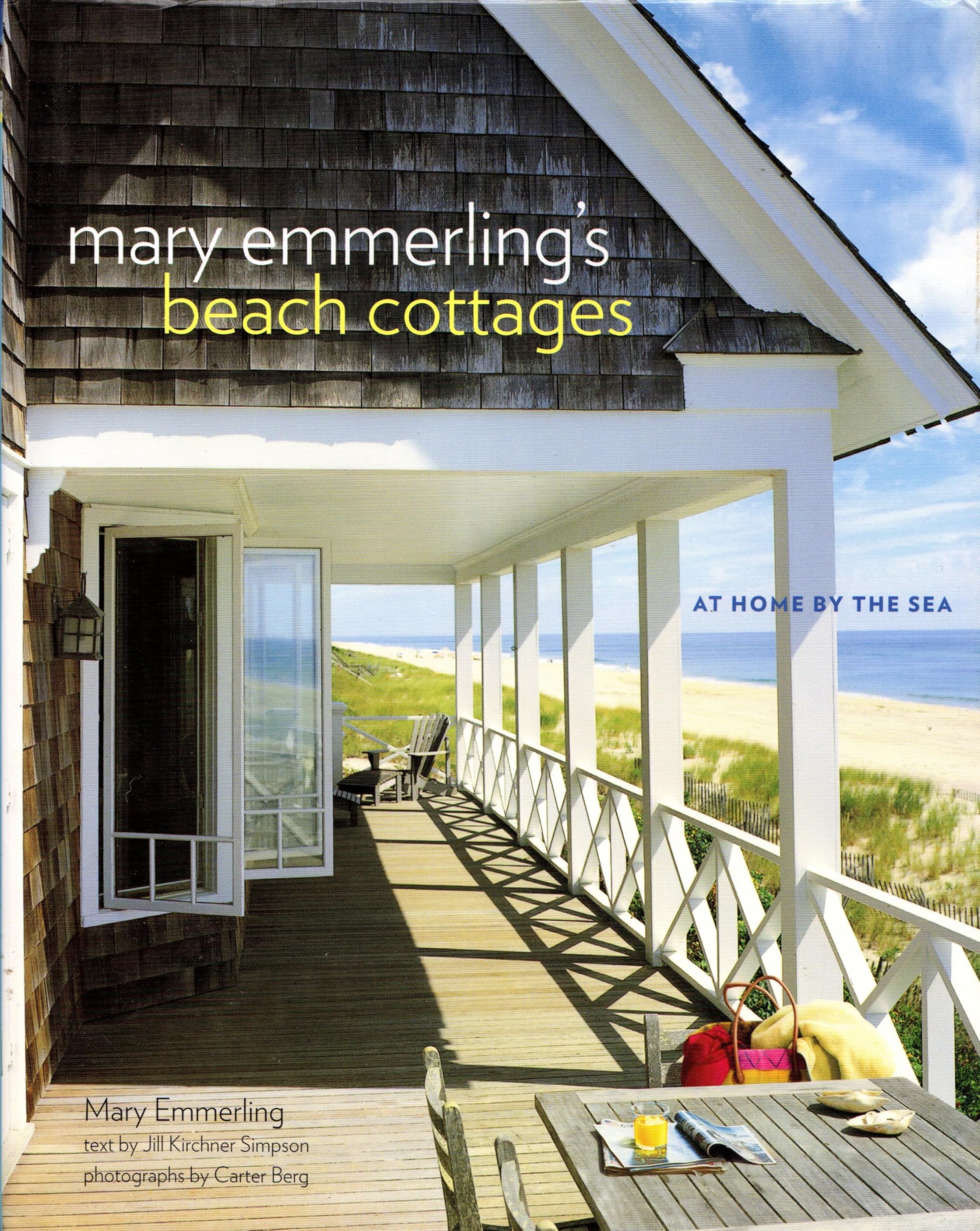 Mary Emmerling's Beach Cottages: At Home by the Sea Architecture