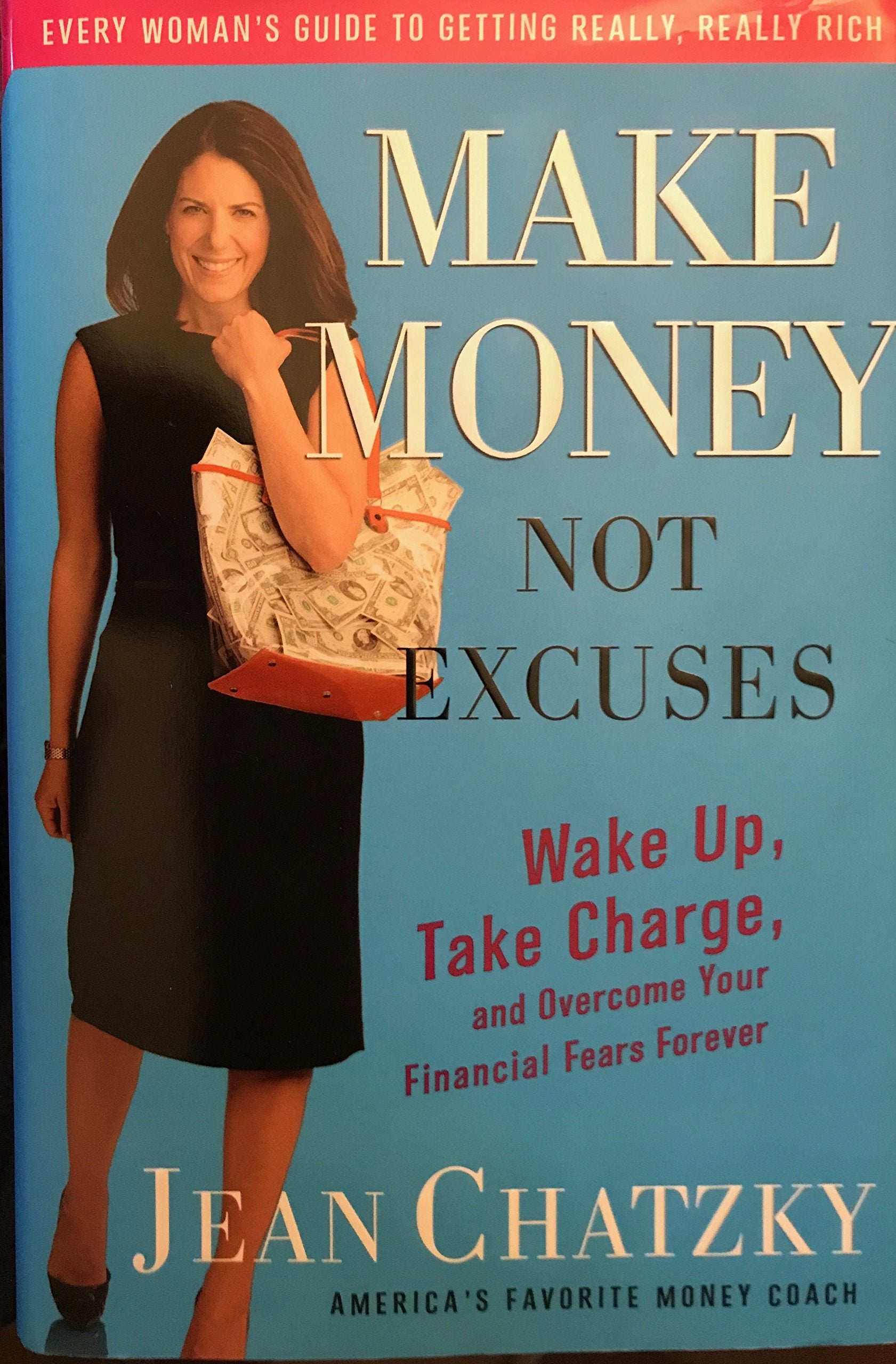 Make Money, Not Excuses Business & Technology