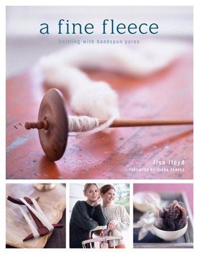 A Fine Fleece: 26 Patterns for Handspun Yarns: Knitting with Handspun Yarns Hobbies & Crafts