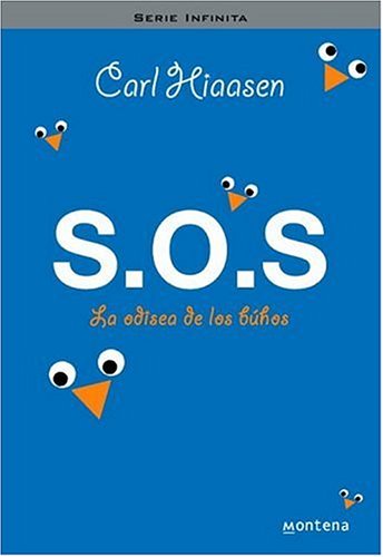 S.o.s. La Odisea De Los Buhos / S.O.S the Odyssey of the Buhos Novels & Short Stories