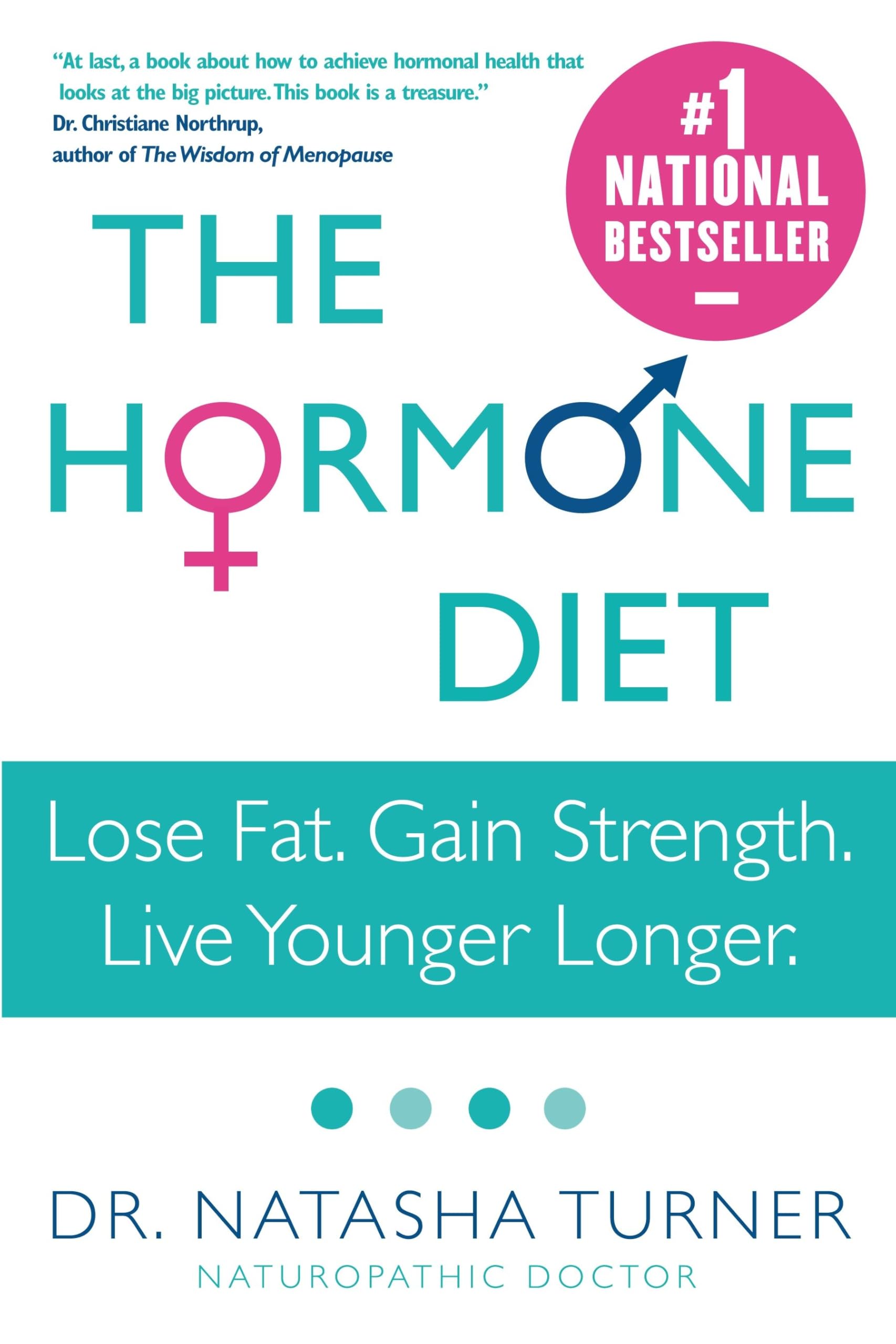 The Hormone Diet: Lose Fat. Gain Strength. Live Younger Longer. Health, Nutrition & Fitness