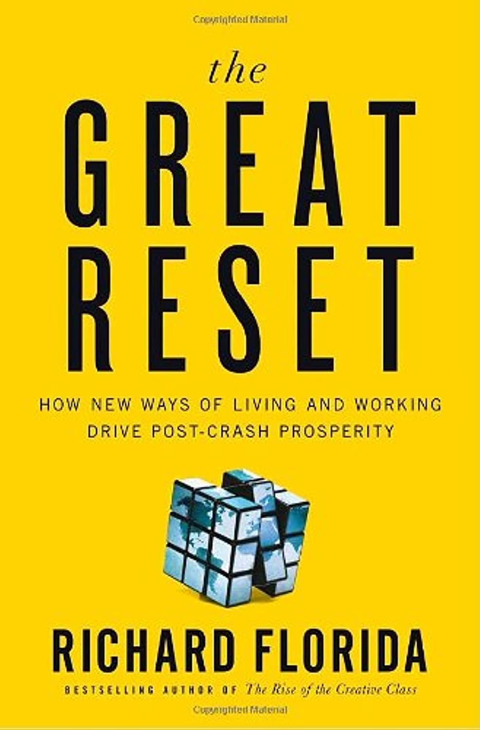 The Great Reset: How New Ways of Living and Working Drive Post-Crash Prosperity Business, Finance & Career