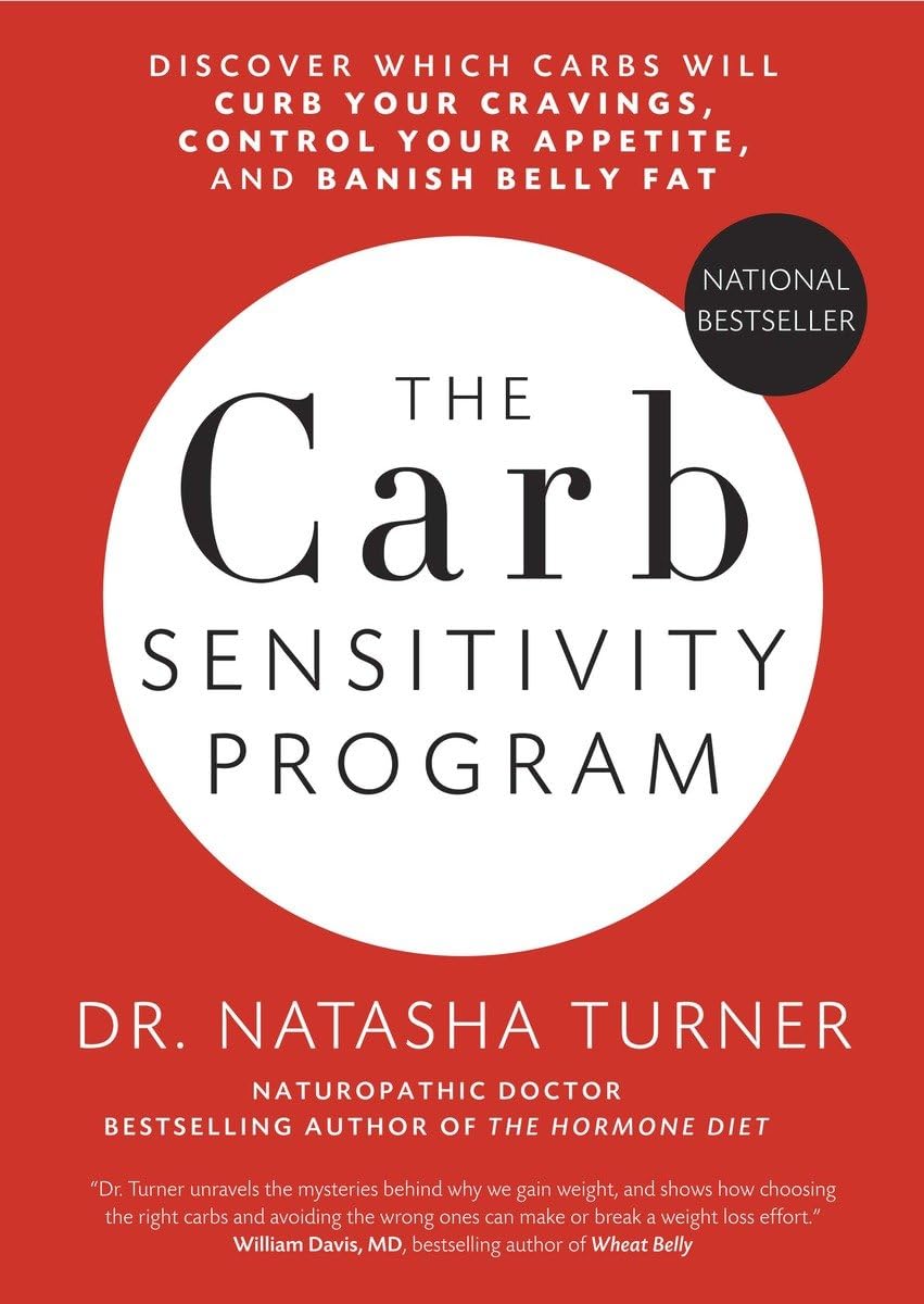 The Carb Sensitivity Program: Discover Which Carbs Will Curb Your Cravings, Control Your Appetite and Banish Belly Fat book