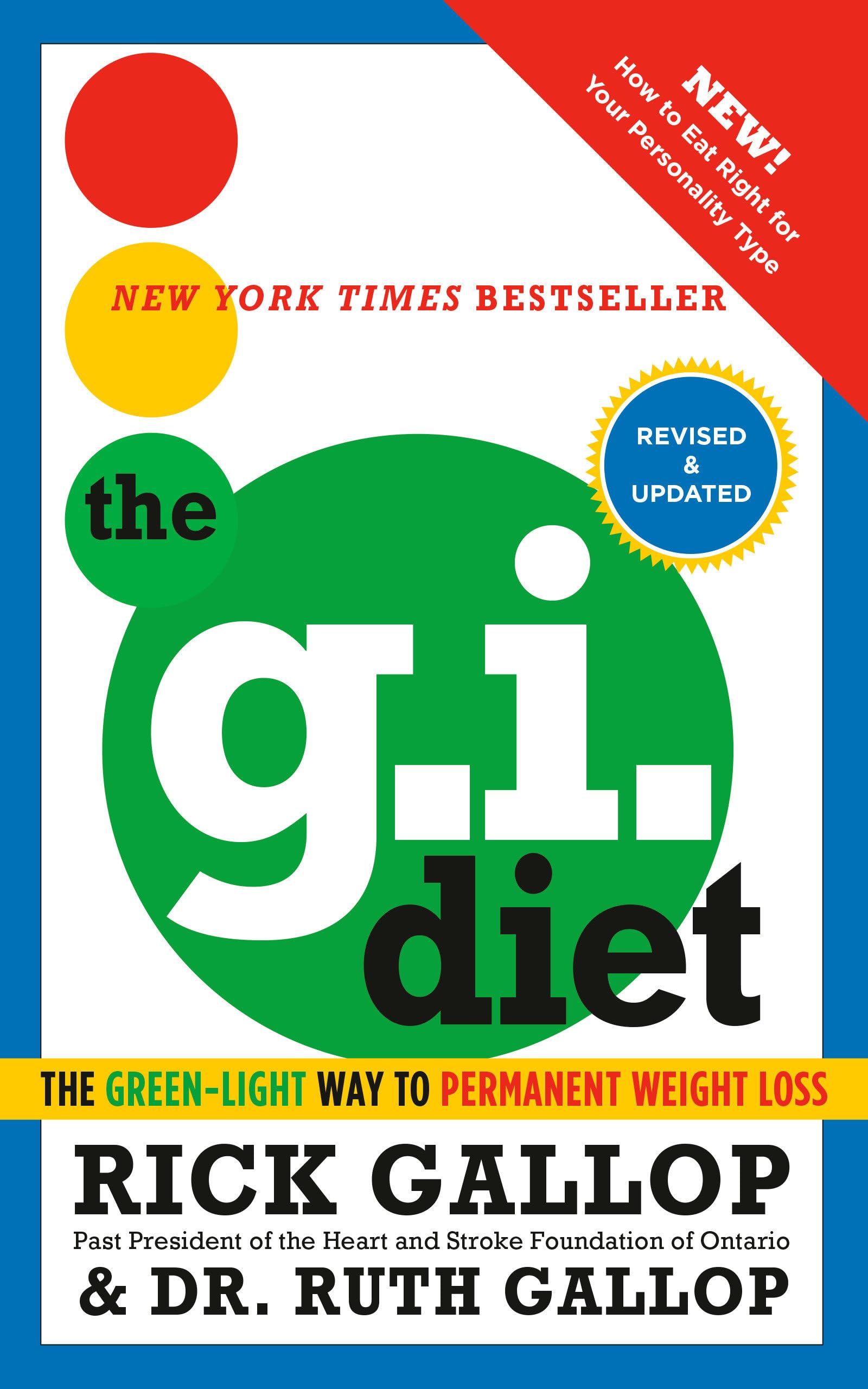 The G.I. Diet, Revised and Updated: The Green-light Way to Permanent Weight Loss Business, Finance & Career