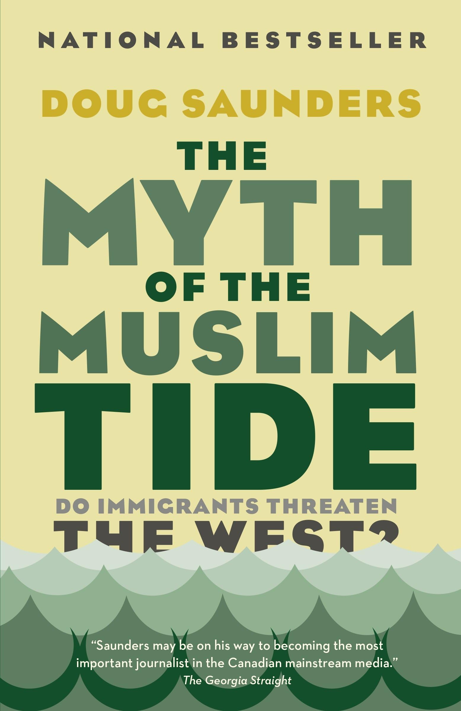 The Myth of the Muslim Tide: Do Immigrants Threaten the West? Books