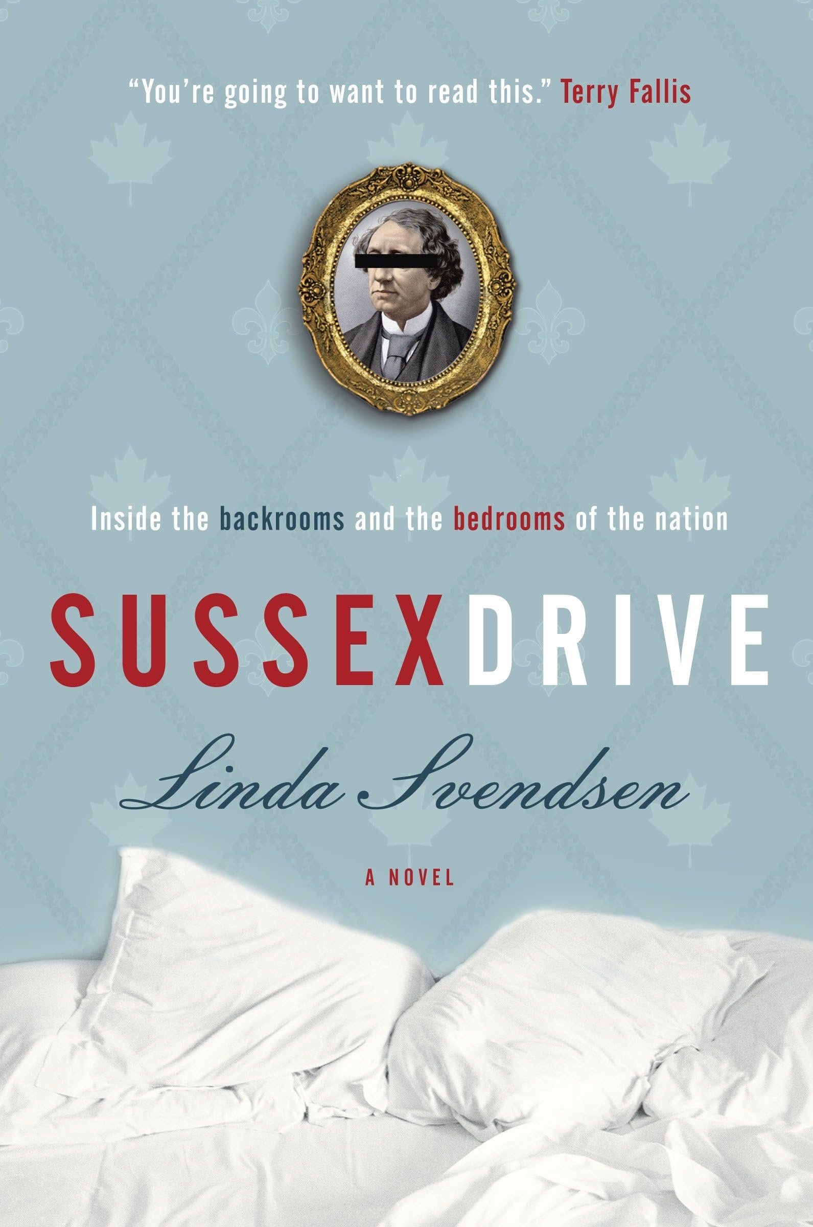 Sussex Drive: A novel Humour & Satire