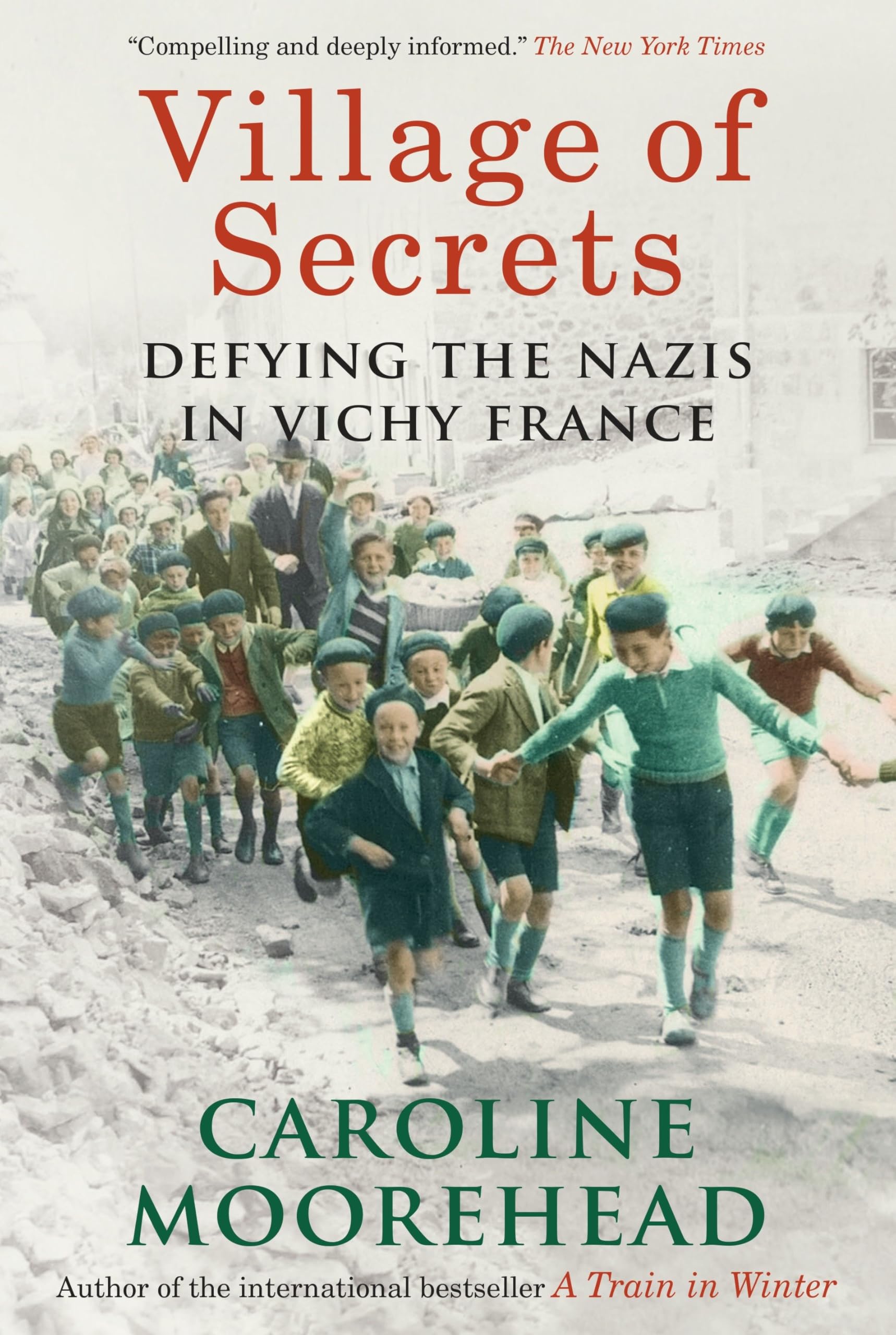 Village of Secrets: Defying the Nazis in Vichy France Politics & Society