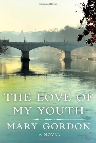 The Love of My Youth: A Novel book