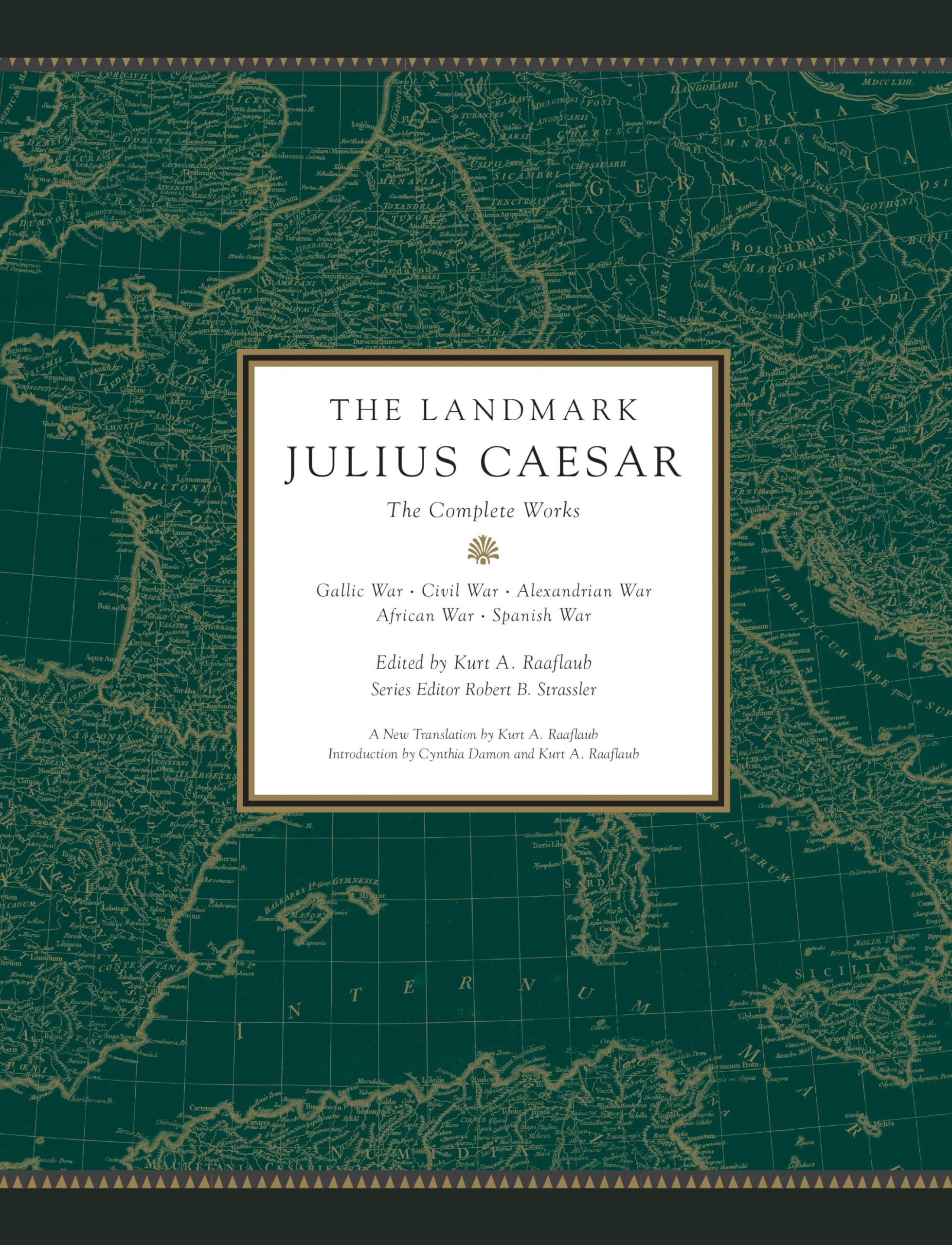 The Landmark Julius Caesar: The Complete Works: Gallic War, Civil War, Alexandrian War, African War, and Spanish War Film, Art & Culture