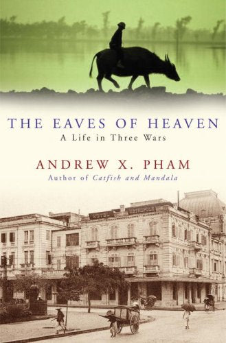 The Eaves of Heaven: A Life in Three Wars Social Sciences