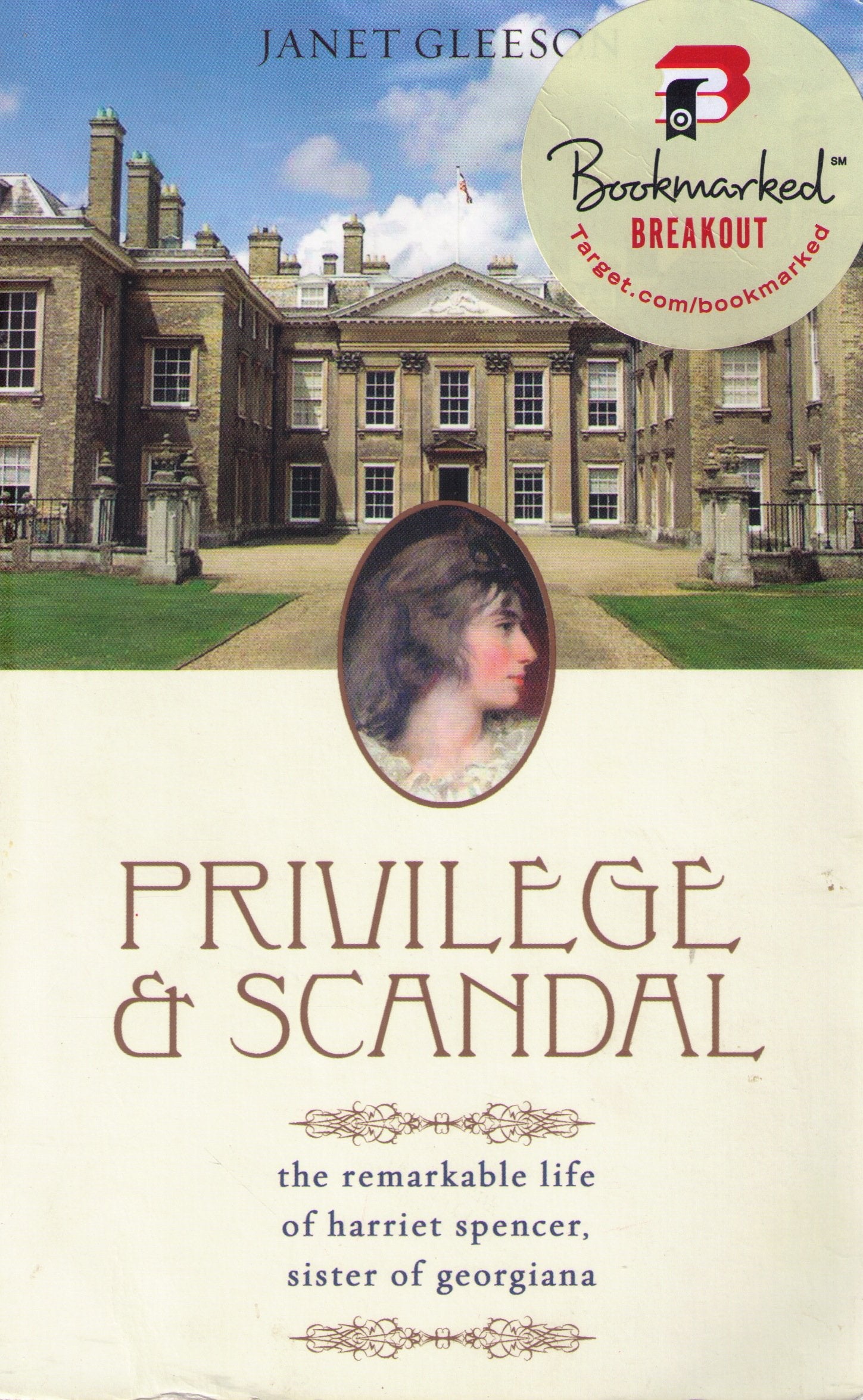 Privilege and Scandal: The Remarkable Life of Harriet Spencer, Sister of Georgiana Social Sciences