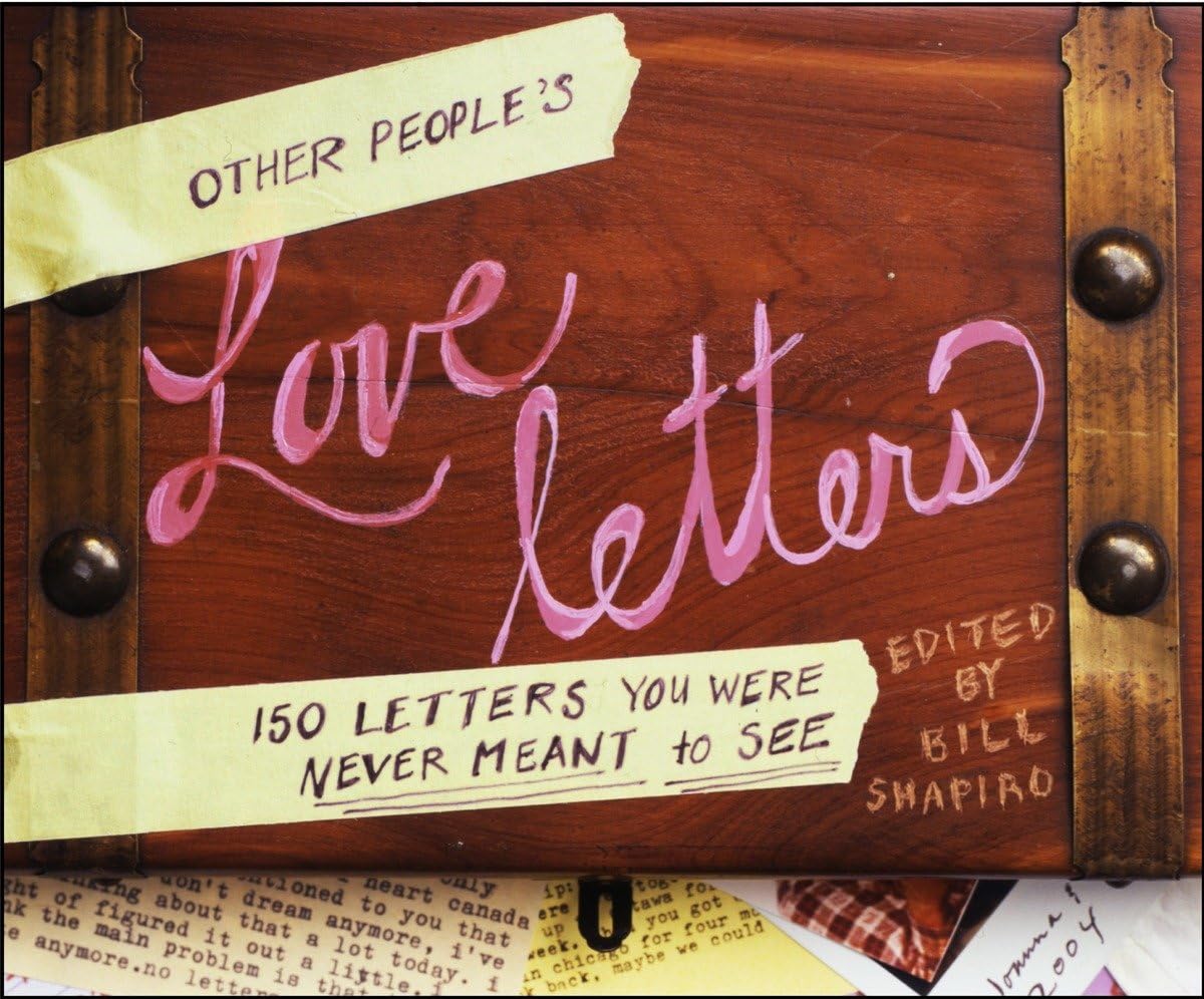 Other People's Love Letters: 150 Letters You Were Never Meant to See Social Sciences