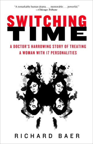 Switching Time: A Doctor's Harrowing Story of Treating a Woman With 17 Personalities Science