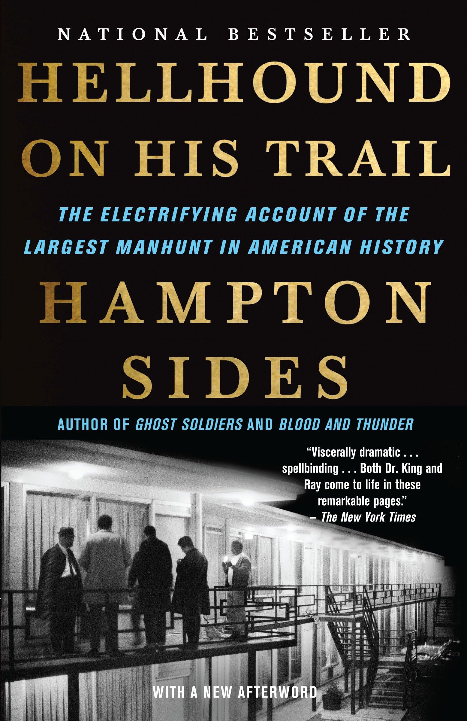 Hellhound On His Trail: The Electrifying Account of the Largest Manhunt In American History Law