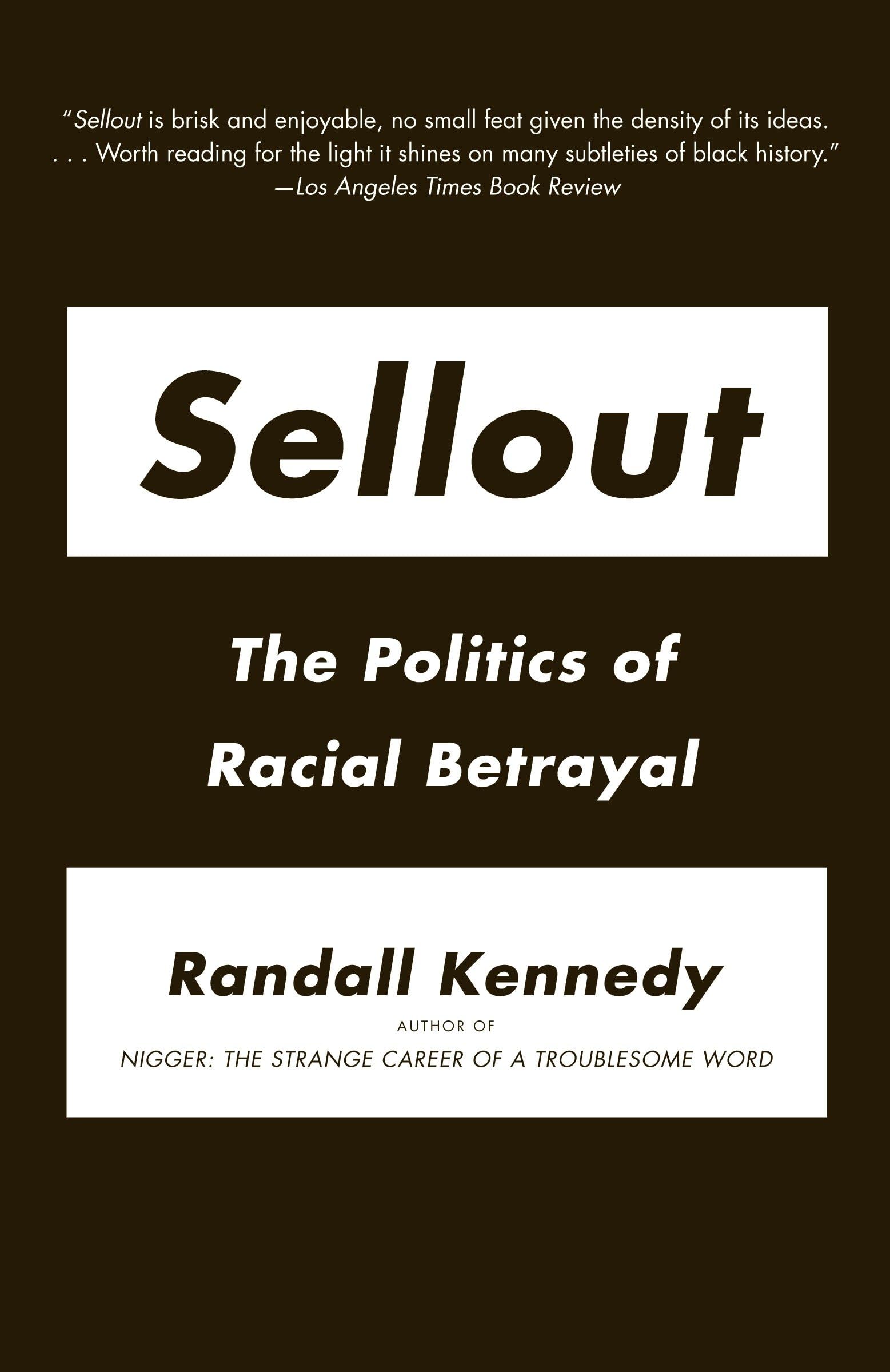 Sellout: The Politics of Racial Betrayal Books
