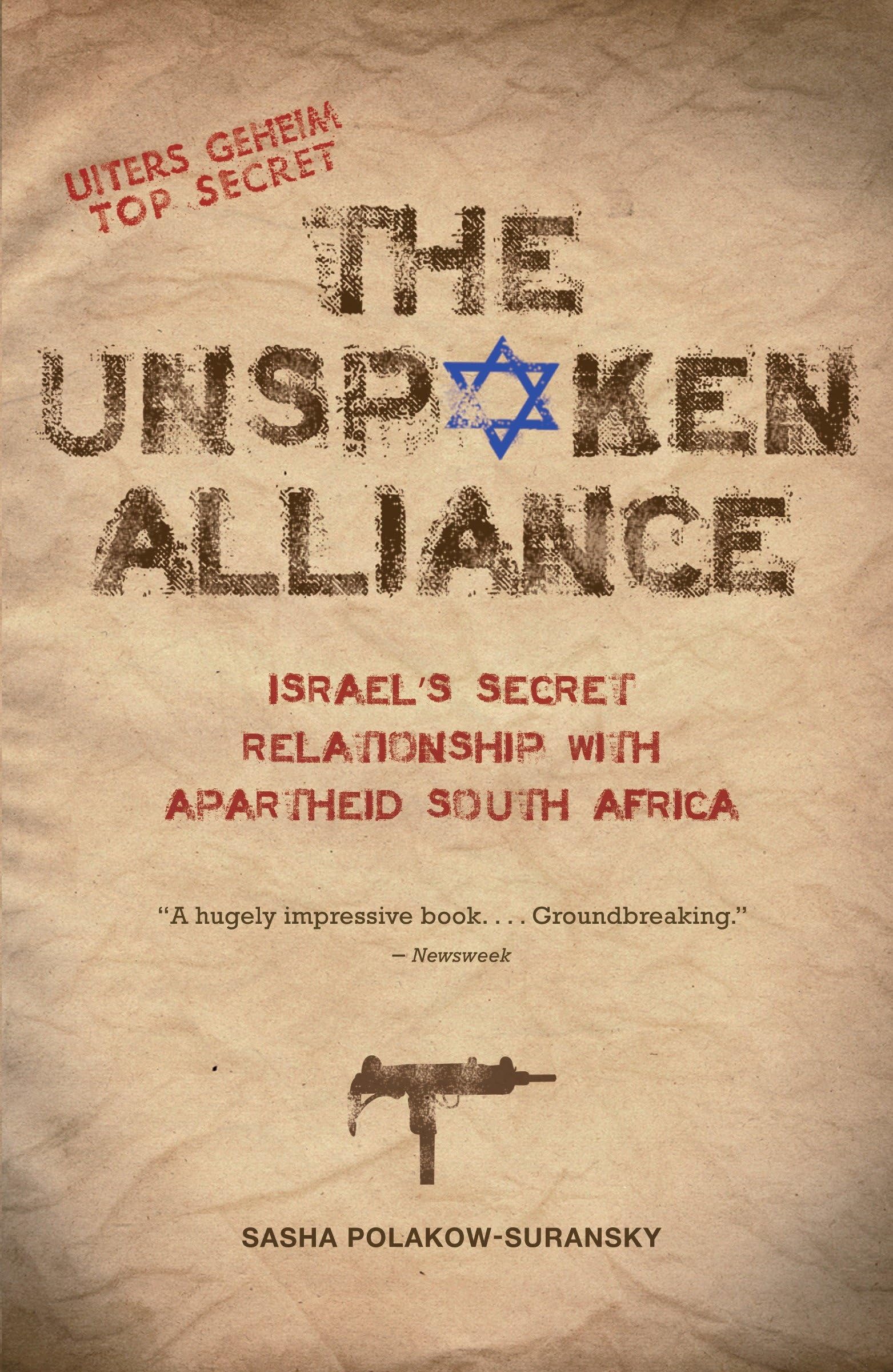 The Unspoken Alliance: Israel's Secret Relationship with Apartheid South Africa Social Sciences