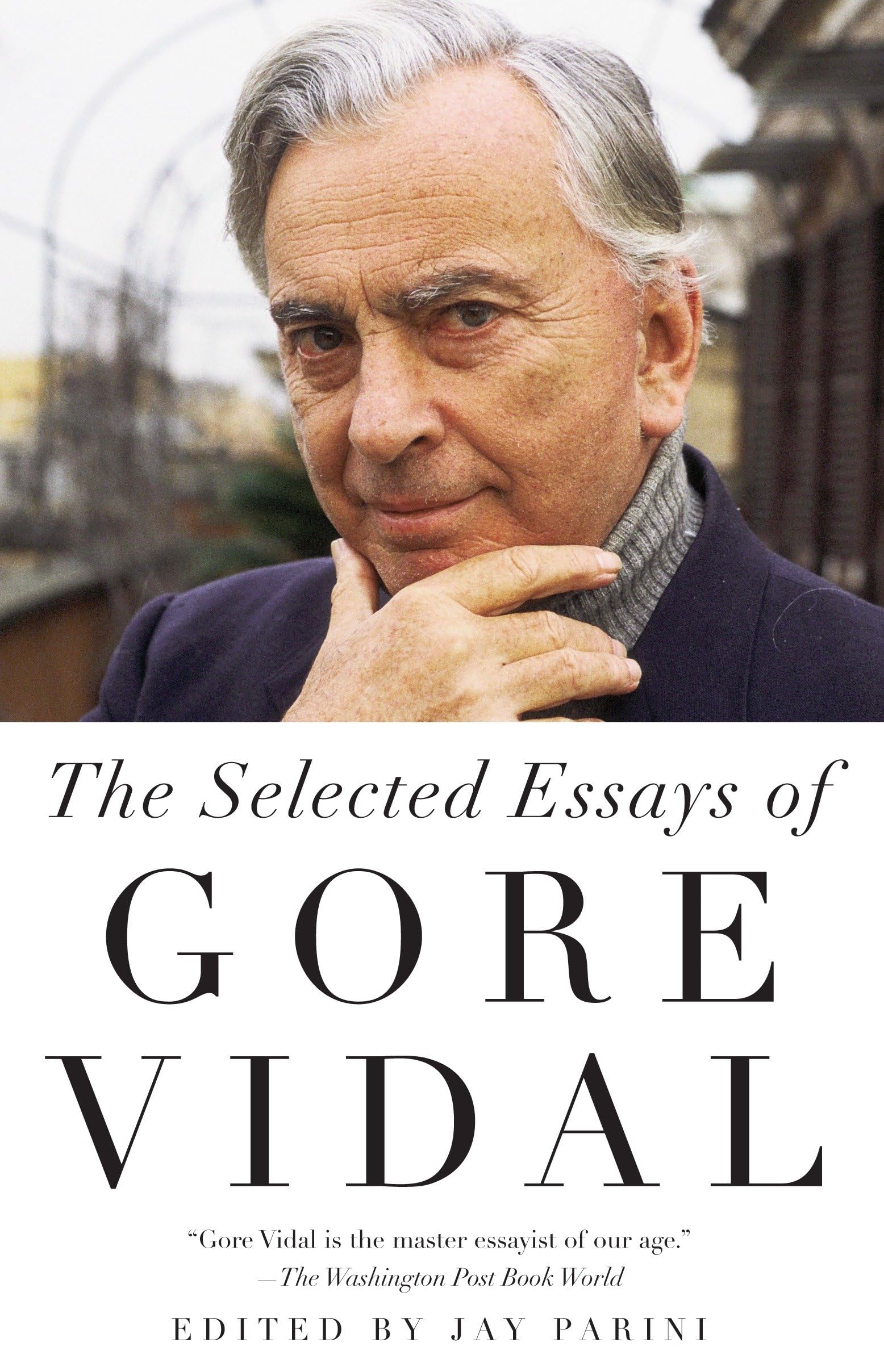 The Selected Essays of Gore Vidal book