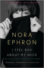 I Feel Bad About My Neck: And Other Thoughts on Being a Woman Personalities