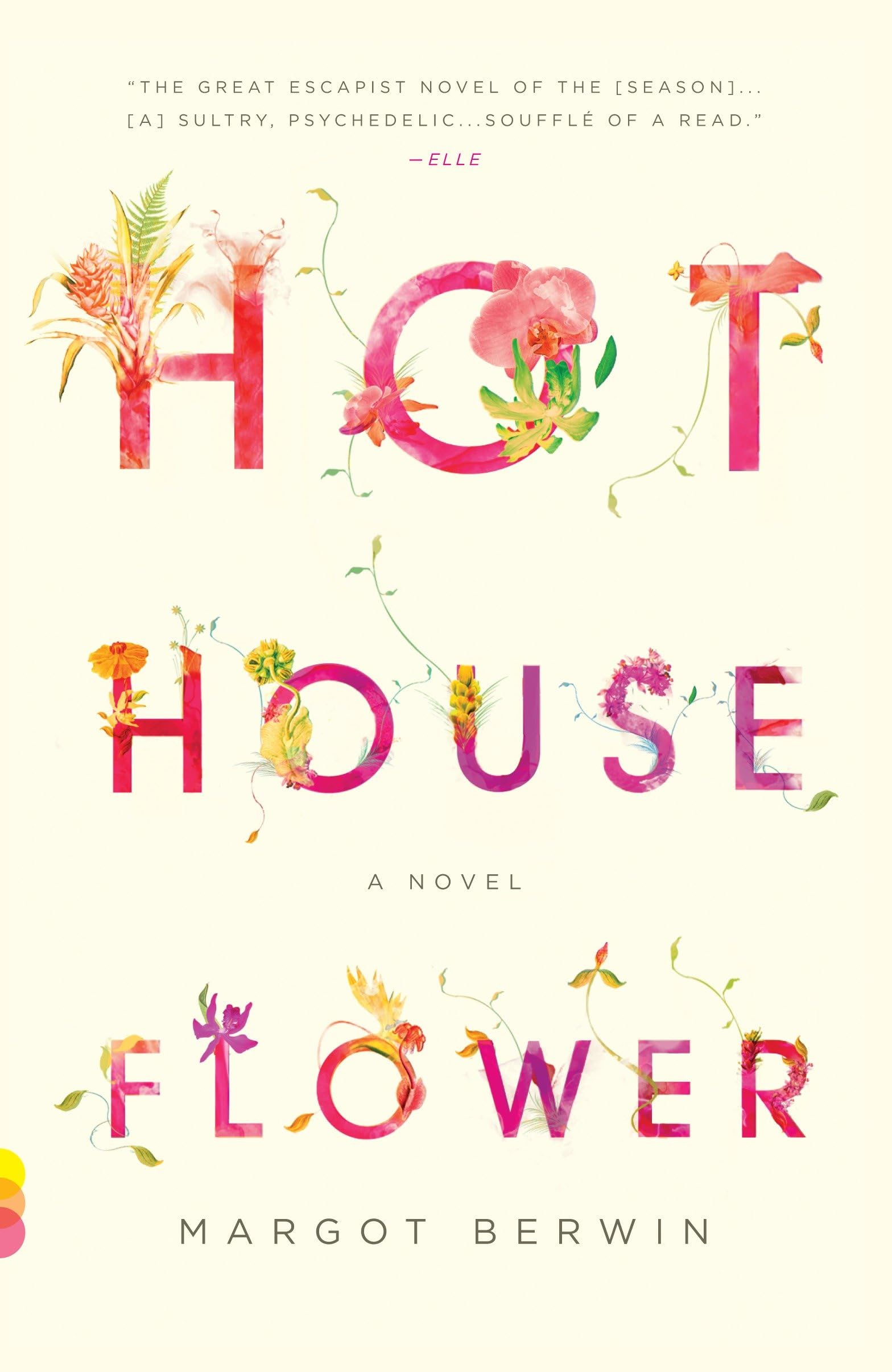 Hothouse Flower: and the Nine Plants of Desire (Vintage Contemporaries) Contemporary literature