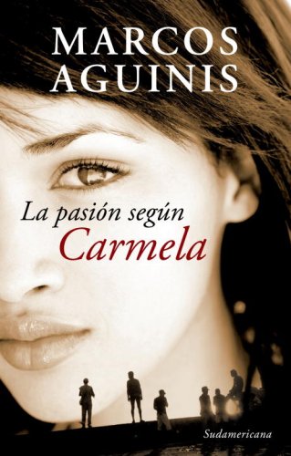 La pasion segun Carmela/ The Passion According to Carmela Contemporary literature
