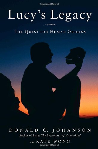 Lucy's Legacy: The Quest for Human Origins Business & Technology