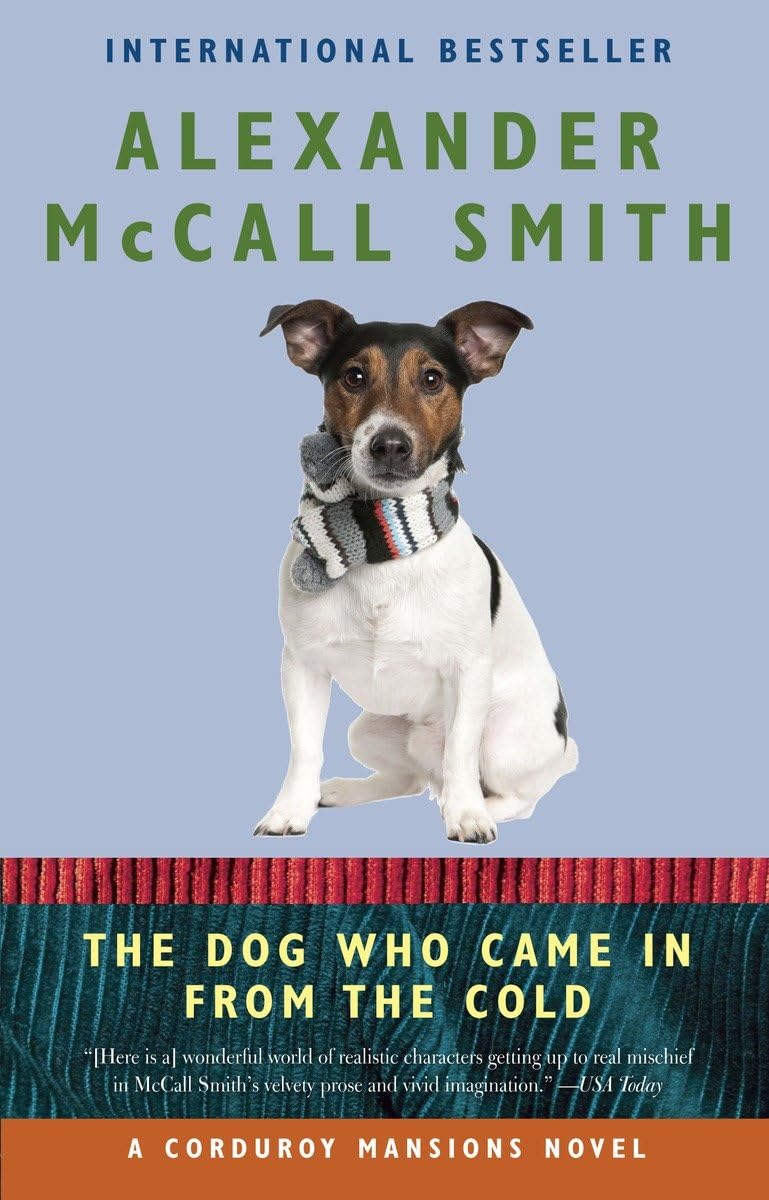 The Dog Who Came in from the Cold: A Corduroy Mansions Novel Humour & Satire