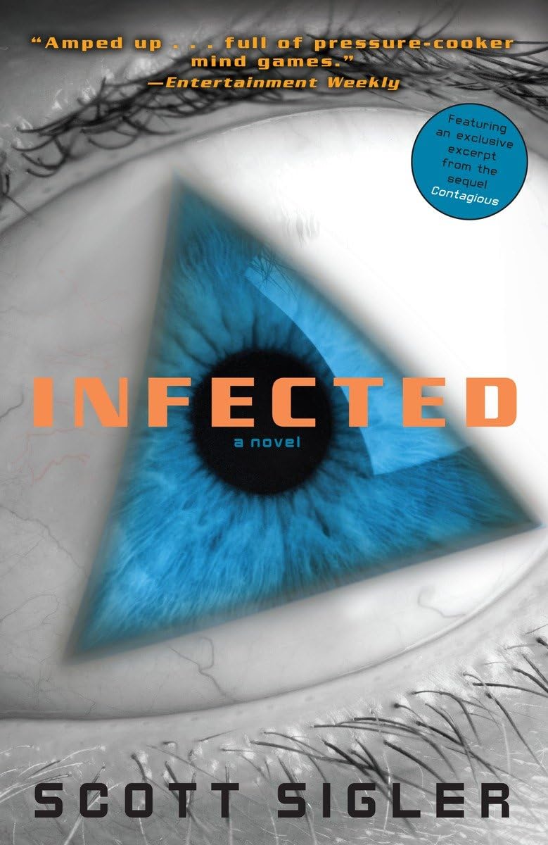 Infected: A Novel (The Infected, Band 1) Action & Adventure
