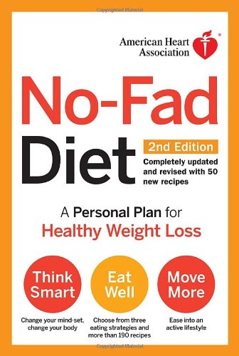 American Heart Association No-Fad Diet: A Personal Plan for Healthy Weight Loss Health, Nutrition & Fitness